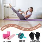 Combo para Mamá Fit Kit de Yoga + Rodillo de Ejercicios + Guantes